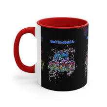 Load image into Gallery viewer, Don't Be Afraid to Be Odd with Allie for the Soul Pig Snout Art! Accent Coffee Mug in 4 Colors