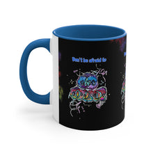 Load image into Gallery viewer, Don't Be Afraid to Be Odd with Allie for the Soul Pig Snout Art! Accent Coffee Mug in 4 Colors