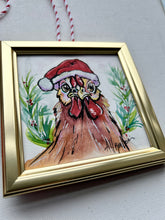Load image into Gallery viewer, Christmas Chicken 4x4 Painted Framed Ornament