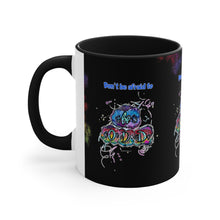 Load image into Gallery viewer, Don't Be Afraid to Be Odd with Allie for the Soul Pig Snout Art! Accent Coffee Mug in 4 Colors