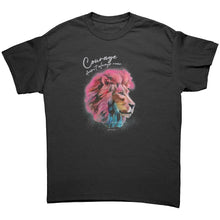Load image into Gallery viewer, Courage Doesn't Always Roar Ramsey Lion Art Unisex T-Shirt - 3 Colors