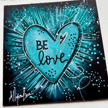 Load image into Gallery viewer, Be Love Turquoise Heart 6x6 Original Art
