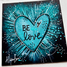 Load image into Gallery viewer, Be Love Turquoise Heart 6x6 Original Art