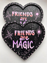 Load image into Gallery viewer, Friends are MAGIC Heart Wall Hanging Pastel Colors