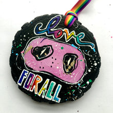 Load image into Gallery viewer, Love for ALL Pig Snout Ornament Rainbow Collection
