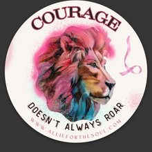Load image into Gallery viewer, Courage Doesn't Always Roar Sticker 3” x 3” Free Shipping