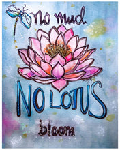 Load image into Gallery viewer, no mud no lotus mixed media watercolor painting giclee paper fine art print allie for the soul