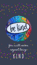Load image into Gallery viewer, Be Kind Always Digital Download Smartphone Wallpaper