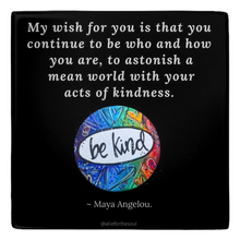 Load image into Gallery viewer, Maya Angelou Quote Be Kind Metal Magnets