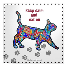 Load image into Gallery viewer, keep calm and cat on heart art cat mom lover allie for the soul