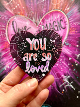 Load image into Gallery viewer, You are so Loved pinks and lavenders Heart Magnet

