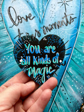 Load image into Gallery viewer, You are All Kinds of Magic Turquoise Heart Magnet
