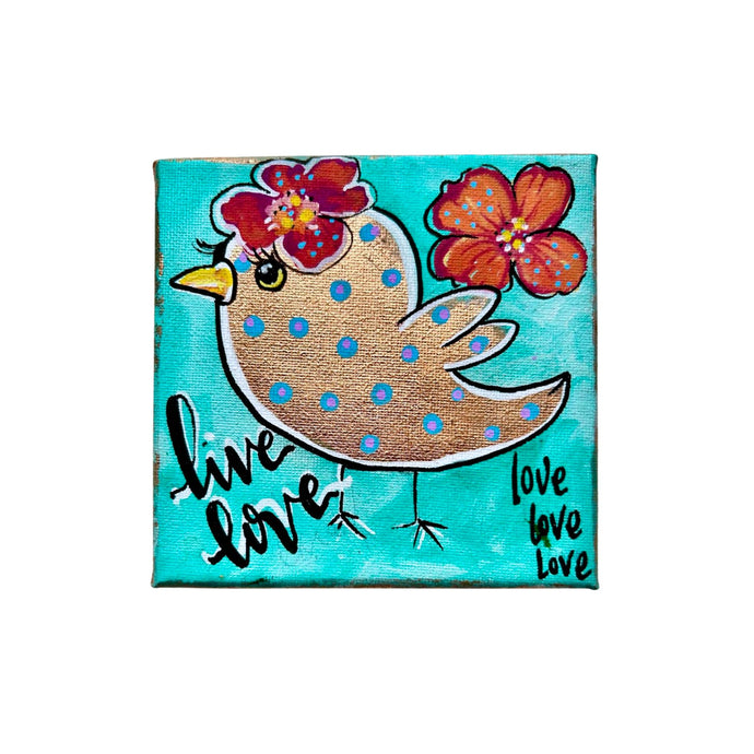 Summer Collection Live Love Chirp 5 x 5 Original Painting