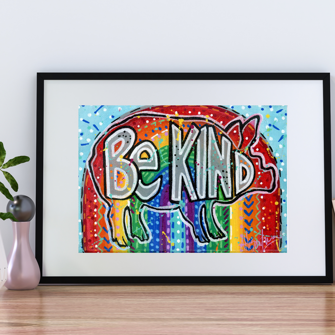 Be Kind Rainbow Pig Art PAPER Giclee PRINT - Multiple Size