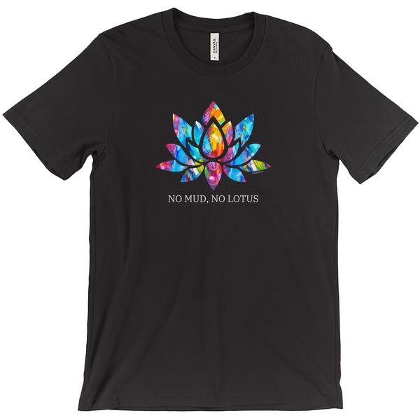 No Mud, No Lotus with Abstract Colorful Art T-Shirt -  3 Colors