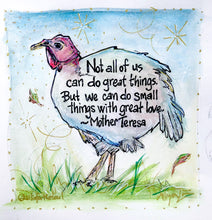 Load image into Gallery viewer, Turkey Love ART with Mother Teresa Quote Paper Print Allison Luci Art
