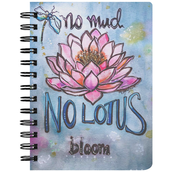 No Mud No Lotus Notebook Inspirational and Motivational Journal