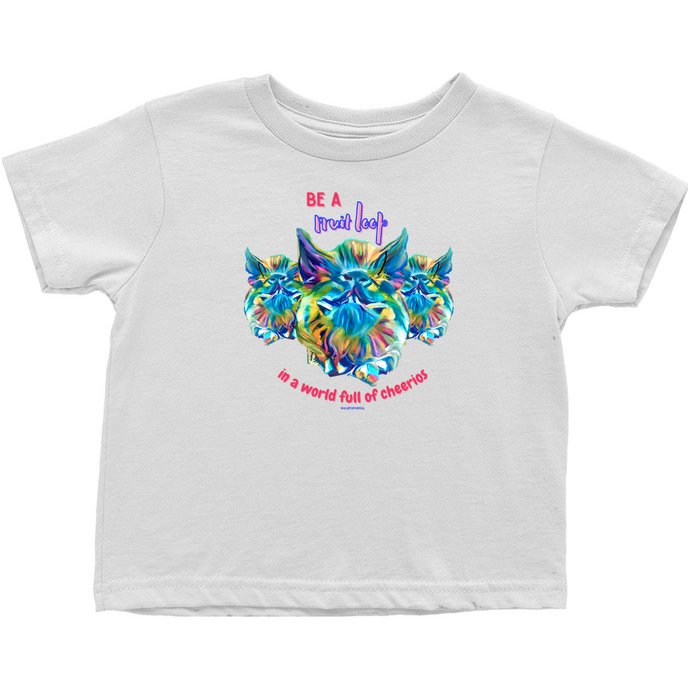 Be a Fruit Loop T-Shirt (Toddler Sizes) - 3 Colors