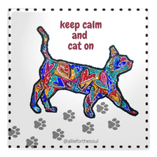 Load image into Gallery viewer, keep calm and cat on heart art cat mom lover allie for the soul

