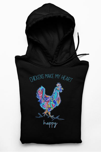 Chickens Make My Heart Happy Hoodie (No-Zip/Pullover) - 3 Colors