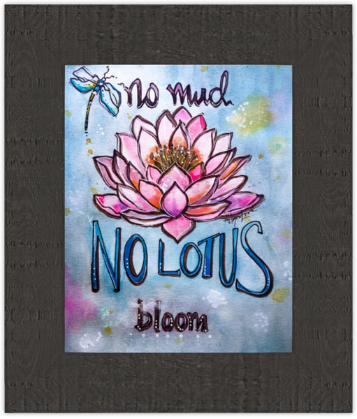 No Mud No Lotus Giclee Print on Paper - Multiple Sizes